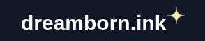 Dreamborn